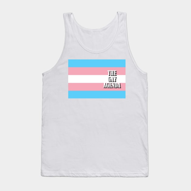 The Gay Agenda - Transgender Flag Tank Top by incloudines